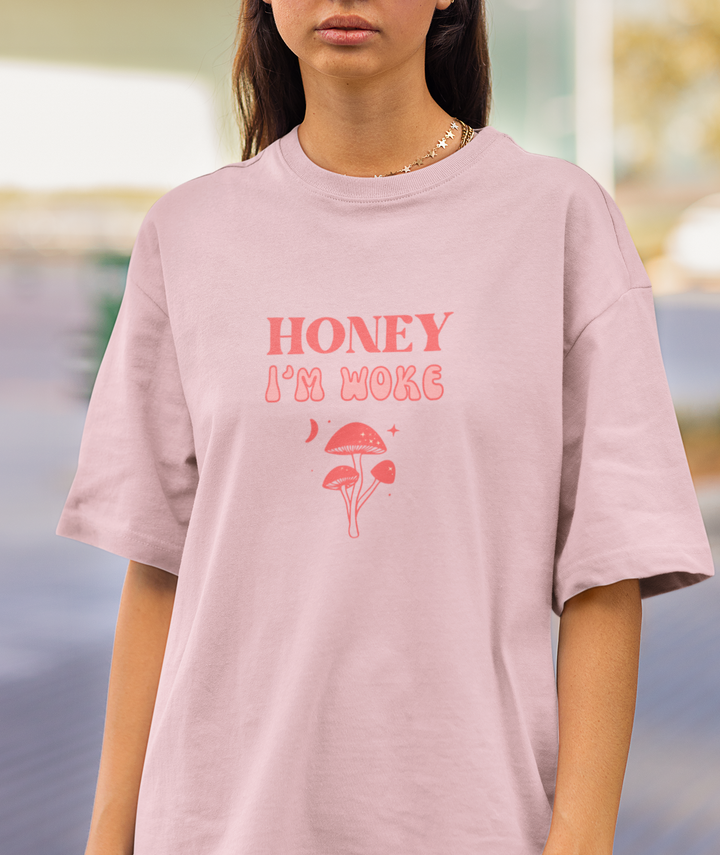 Honey I'm Woke Mushroom Tshirt